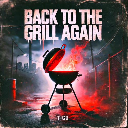 Back To The Grill Again