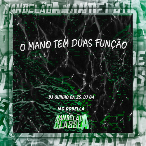 O Mano Tem Duas Função (Explicit)