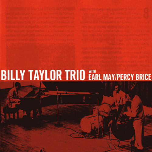 Billy Taylor Trio With Earl May And Percy Brice