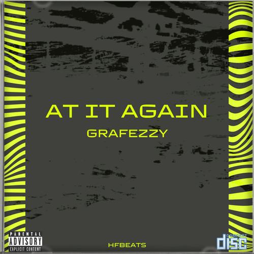 At It Again (feat. Grafezzy) [Explicit]