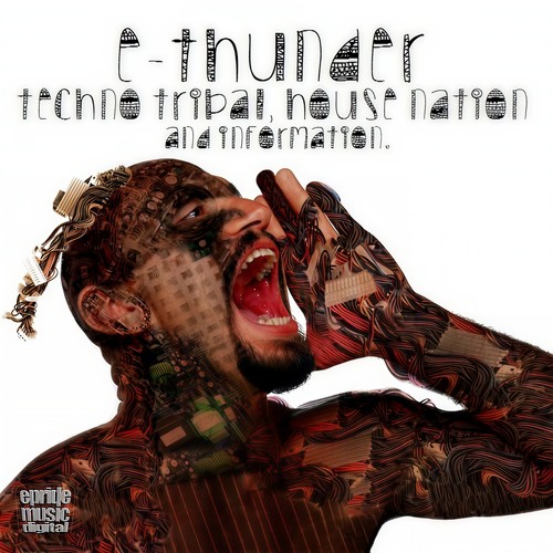 Techno, Tribal, House Nation & Information (Explicit)