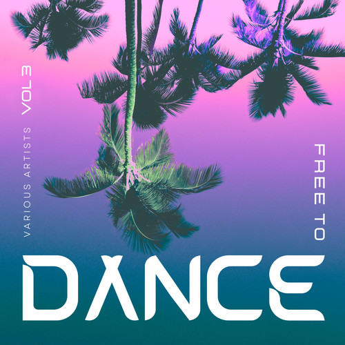 Free To Dance, Vol. 3