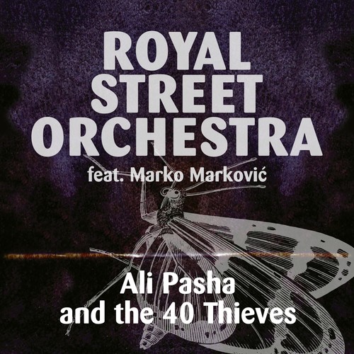 Ali Pasha and the 40 Thieves (feat. Marko Marković)