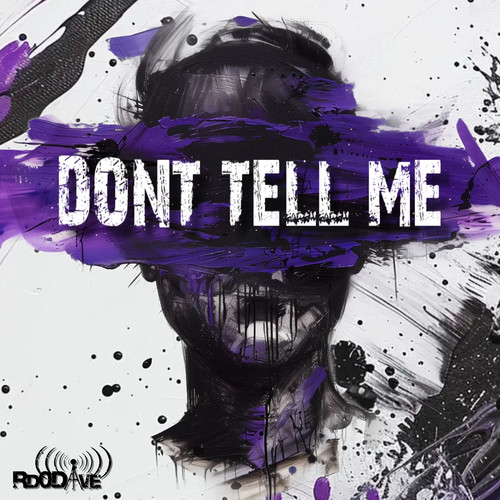 D0n't Tell Me (Original Mix)