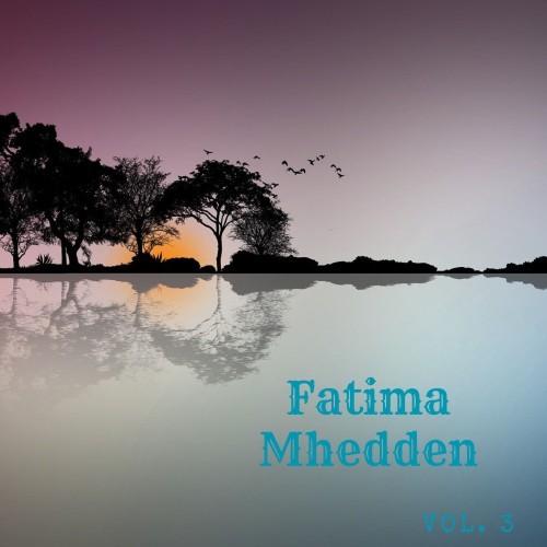 Fatima Mhedden, Vol. 3