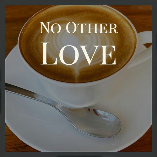 No Other Love