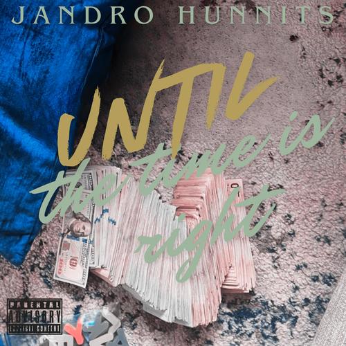 Until The Time Is Right (Explicit)