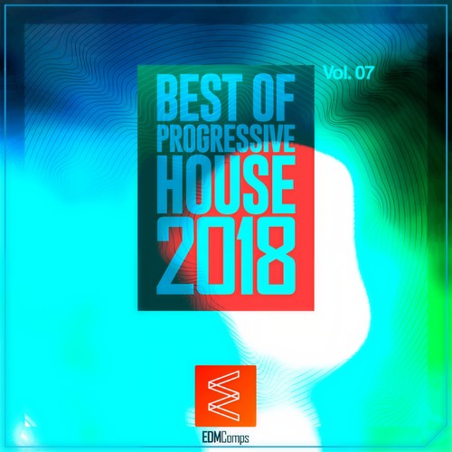 Best of Progressive House 2018, Vol. 07