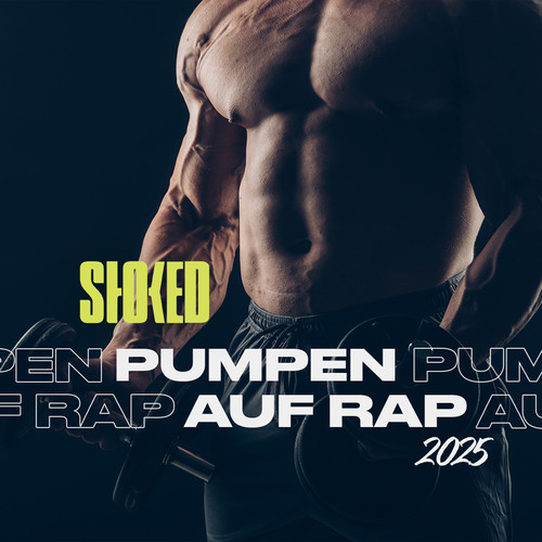 Pumpen auf Rap 2025 by STOKED (Explicit)