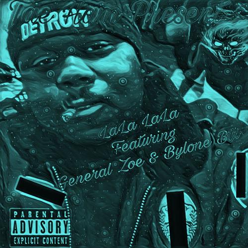 LaLa LaLa (feat. General Zoe & Bylone Btx) [Explicit]