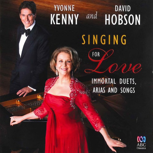 Singing For Love: Immortal Duets, Arias And Songs