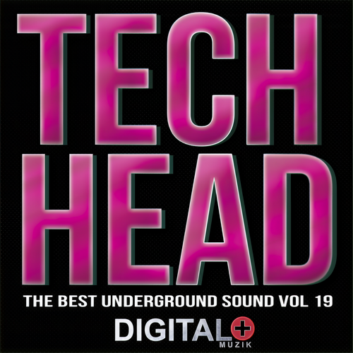 Tech Head The Best Underground Sound, Vol. 19