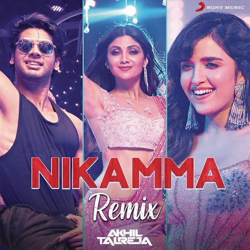 Nikamma (Remix by DJ Akhil Talreja)