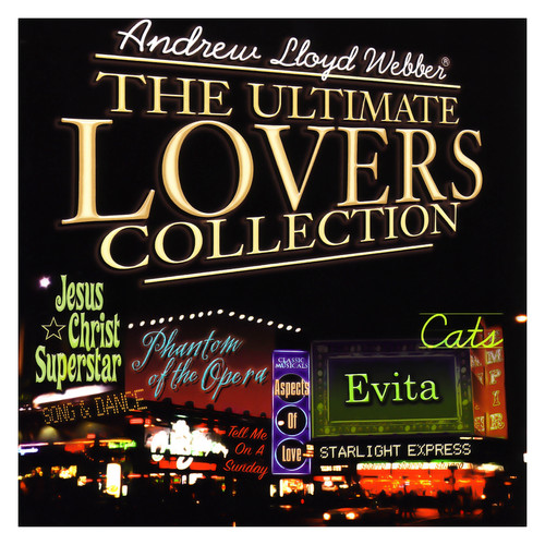 Andrew Lloyd Webber: The Ultimate Lovers Collection