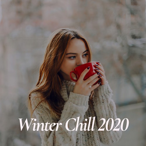 Winter Chill 2020 (Explicit)