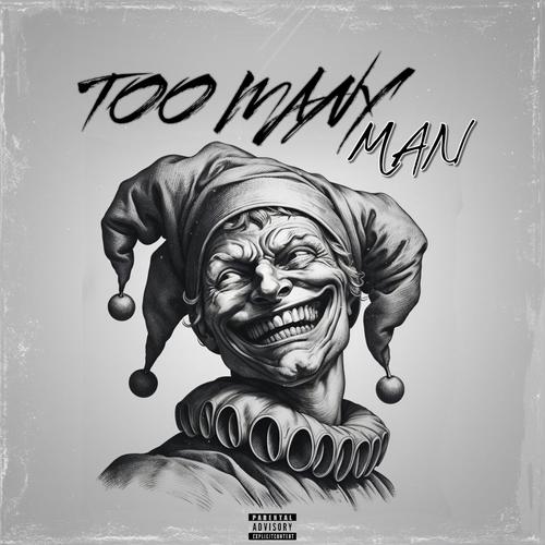 Too Many Man (feat. Callum Marcel) [Explicit]