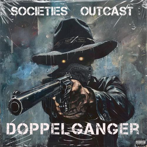 Societies Outcast (feat. Doppelganger & B P) [G Mix] [Explicit]