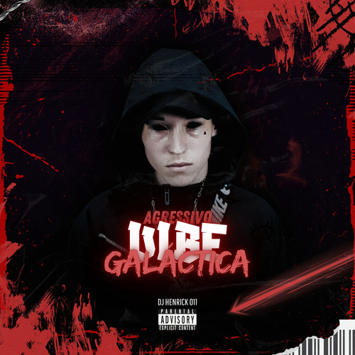 Agressivo Vibe Galáctica (Explicit)