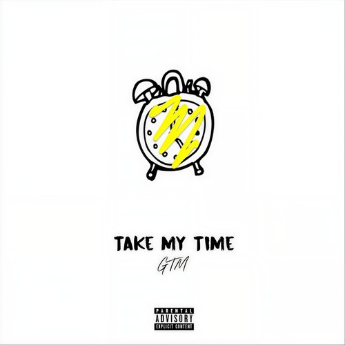 Take My Time (Explicit)