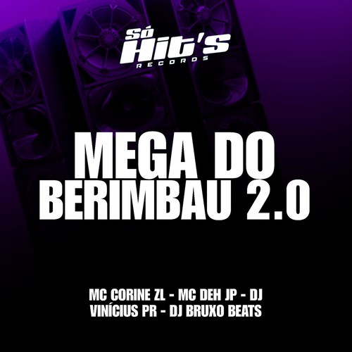 Mega do Berimbau 2.0 (Explicit)