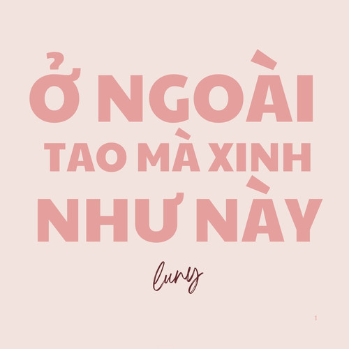 Ở Ngoài Tao Mà Xinh Như Này