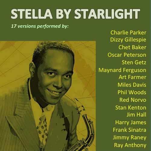 Stella by Starlight (17 Versions Performed By:)