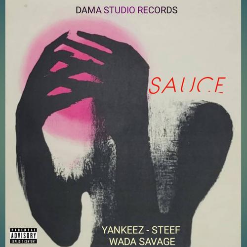 Sauce (feat. Steef & Wada Savage)