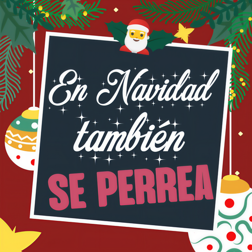 En navidad también se perrea (Explicit)