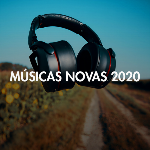 Músicas Novas 2020 (Explicit)