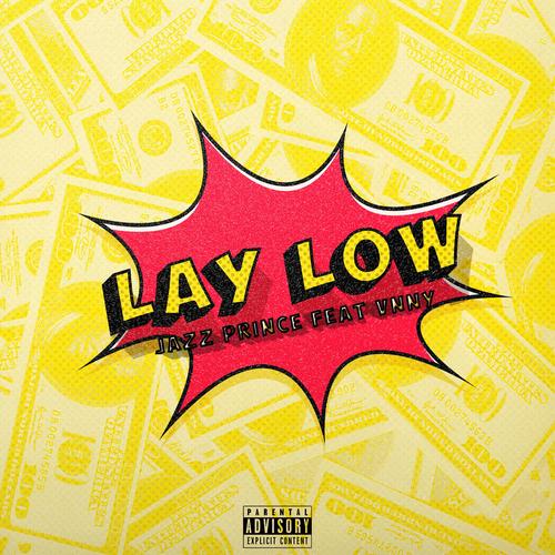 Lay Low (feat. VNNY) [Explicit]