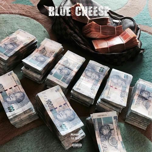 Blue Cheese (feat. Lil BLicky) [Explicit]