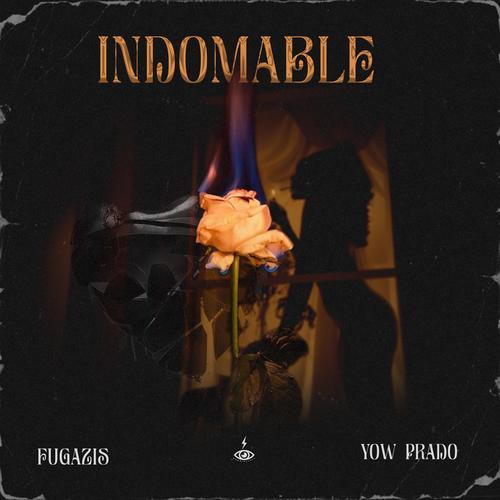 Indomable (feat. Fugazis) [Explicit]