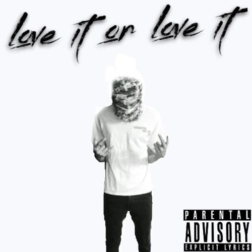 Love it or Love it (Explicit)