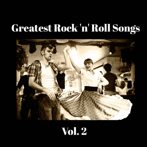 Greatest Rock 'n' Roll Songs Vol.2