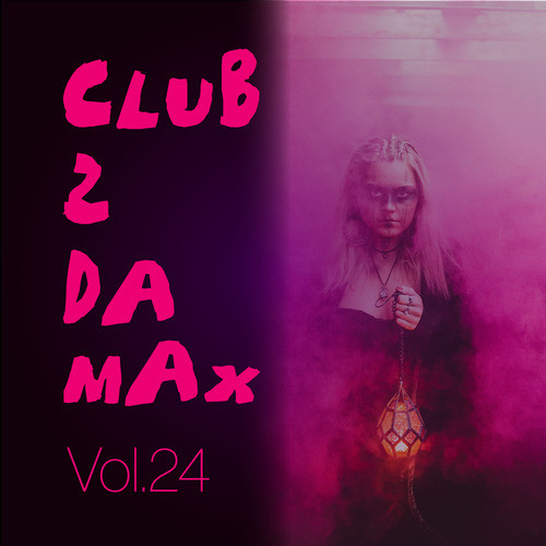 Club 2 Da Max, Vol. 24 (Explicit)