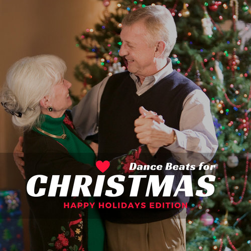 Dance Beats For Christmas - Happy Holidays Edition