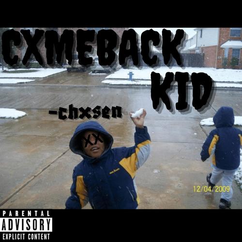 COMEBACK KID #CBK (Explicit)