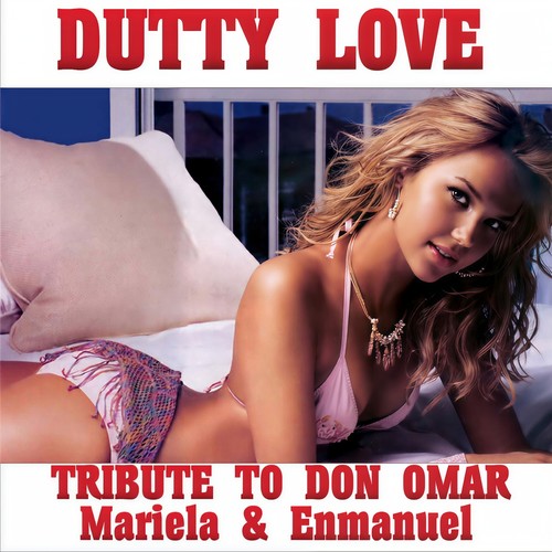 Dutty Love (Tribute to Don Omar)