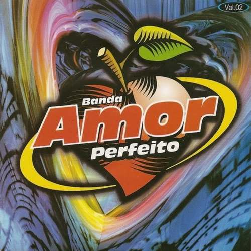 Banda Amor Perfeito, Vol.2