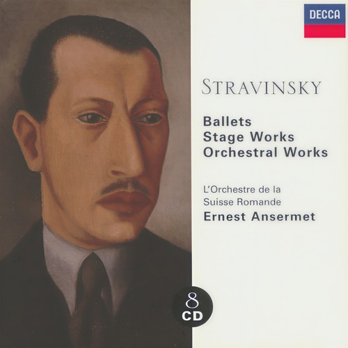 Stravinsky: Ballets/Stage Works/Orchestral Works