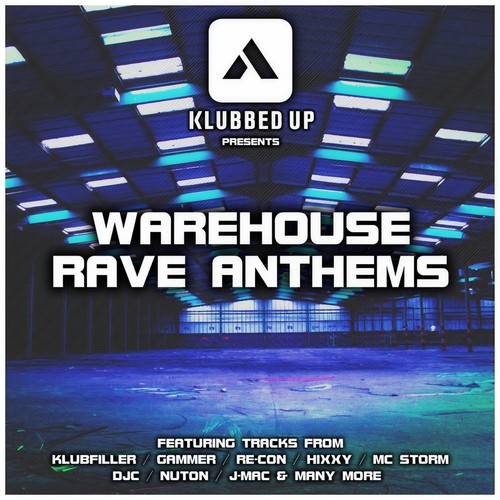 Warehouse Rave Anthems