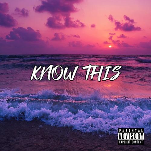 KNOW THIS (feat. Juju the Magician) [Explicit]