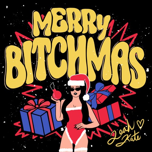 Merry Bitchmas (Explicit)