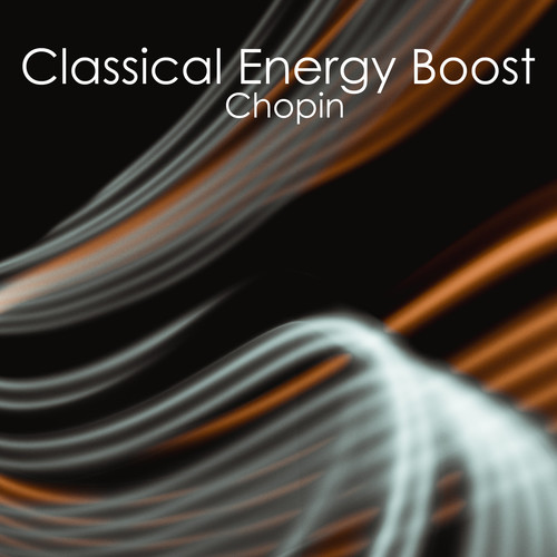 Classical Energy Boost - Chopin