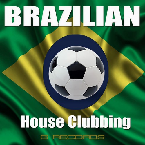 Brazilian House Clubbing