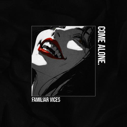 Come Alone (feat. Vices & Oddly Familiar)