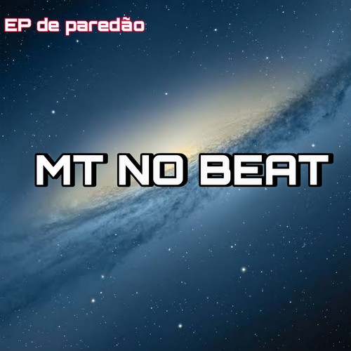 EP MT NO BEAT 2021 (Explicit)