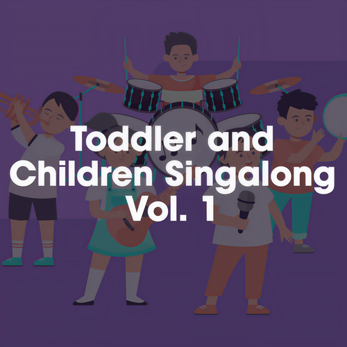 Toddler and Children Singalong Vol. 1 (Explicit)