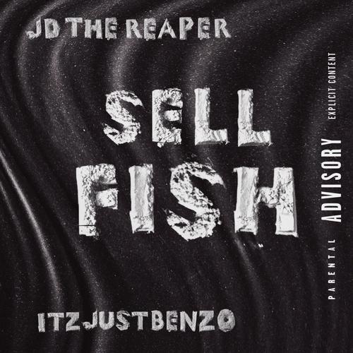 SELL FISH (feat. Itzjustbenzo) [Explicit]