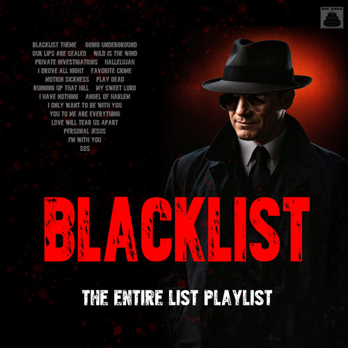 Blacklist - The Entire Playlist